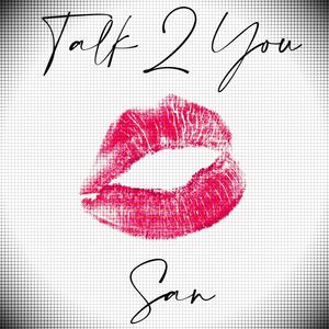 Talk 2 You