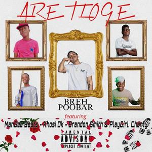 Are Tloge (feat. ManGee Beats, Khosi Dk, Brandon Smith & PlayGirl. Chanty)