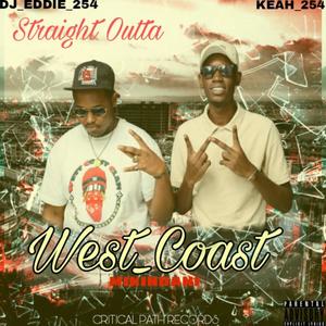 STRAIGHT OUTTA WEST COAST (Explicit)