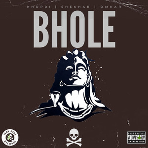 Bhole (Explicit)