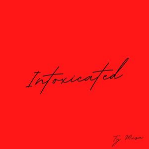 Intoxicated (Explicit)