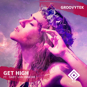 Get High ft. Gaby Van Drache (Original Mix)
