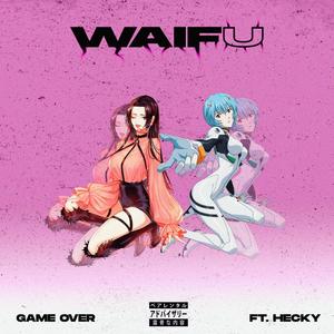 Waifu(feat. ASAP HECKY) (Explicit)