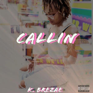 Callin (Explicit)