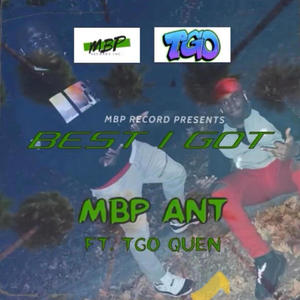 Best I got (feat. TGO Quen) (Explicit)