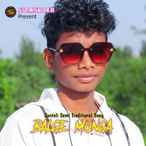 BALGE MUNGA (feat. Bharati Purty)