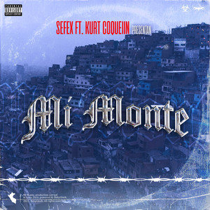 Mi Monte (Explicit)