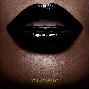 Who you is? (feat. Brando) [Explicit]