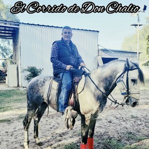 El Corrido De Don Chalio