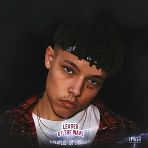 Leader Of The Wave (Explicit)