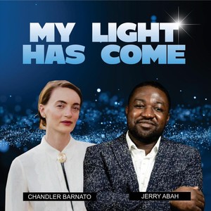 My Light Has Come (feat. Chandler Barnato)