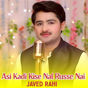 Asi Kadi Kise Nal Russe Nai