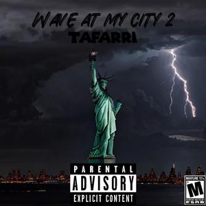 Wave At My City 2 (Explicit)