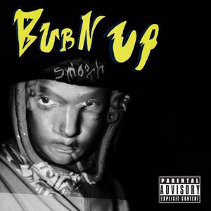 Burn Up (Explicit)