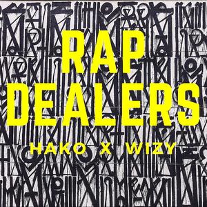 Rap Dealers(feat. Wizy) (Explicit)