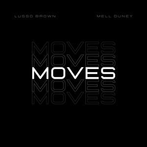 Moves (feat. Mell Duney) [Explicit]