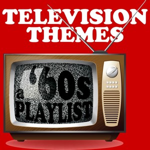 Television Themes: A '60s Playlist