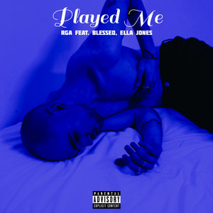 Played Me (Explicit)