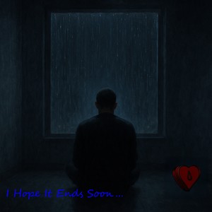 I Hope It Ends (Explicit)