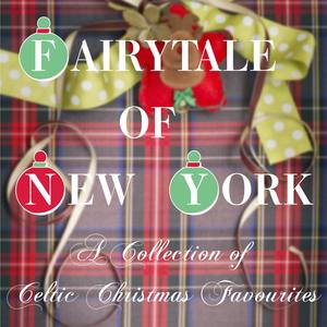 The Fairytale of New York: A Collection of Celtic Christmas Favourites