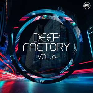 Deep Factory, Vol. 6 (Explicit)