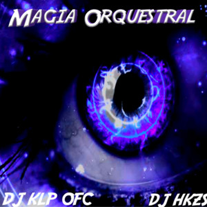 Magia Orquestral (Explicit)