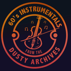 60's Instrumentals from the Dusty Archives