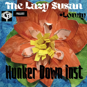 Hunker Down (feat. Lowly) (Inst.)