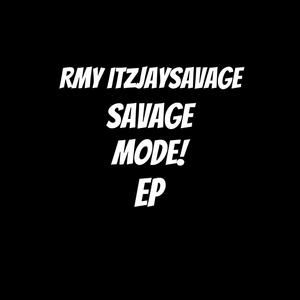 SAVAGE MODE (Explicit)