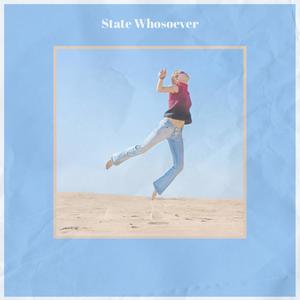 State Whosoever