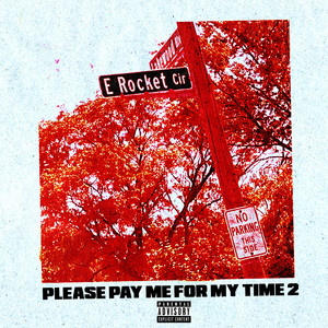 Please Pay Me for My Time 2 (Explicit)