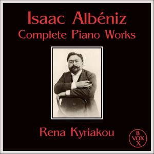 Isaac Albéniz Complete Piano Works (VOX Reissue)