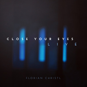 Close Your Eyes (Live)