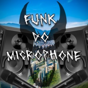 Funk Do Microphone (Ultra Slowed +Reverb|Explicit)