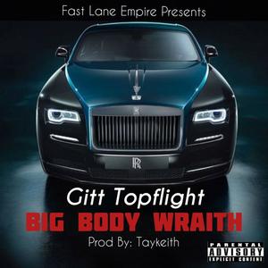 Big Body Wraith (Explicit)