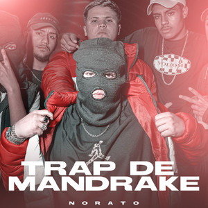 Trap De Mandrake (Explicit)
