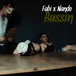 Bussin (feat. Nando TalmBout) [Explicit]