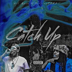 Catch Up (Explicit)