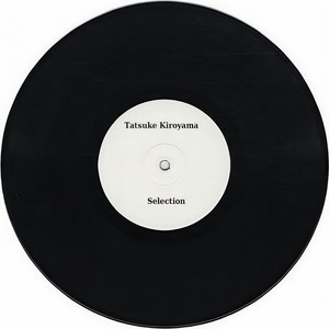 Tatsuke Kiroyama Selection