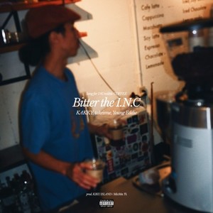Bitter the INC (Explicit)
