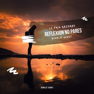 Reflexion no pares (Instrumental Version)