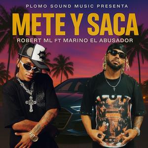 Mete y Saca (feat. Marino El Abusador) (Explicit)
