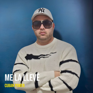 Me La Llevé (Explicit)