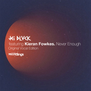 Never Enough (Original Vocal Club Edition)