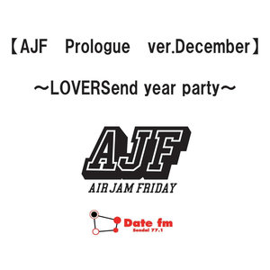 AJF Prologue ver. December - LOVERSend year party -