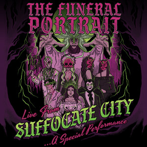 The Funeral Portrait - Generation Psycho (Live From Suffocate City|Explicit)