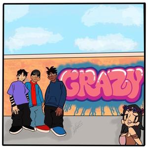 CRAZY (feat. Ladwerr & Rigoxx) (Explicit)