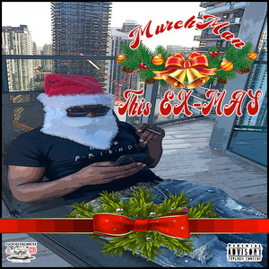 This Ex-Mas (Explicit)