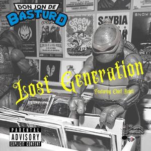 Lost Generation (feat. Chief Rebel & Jezebel) [Explicit]