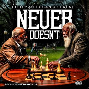 Never Doesn't (Explicit)